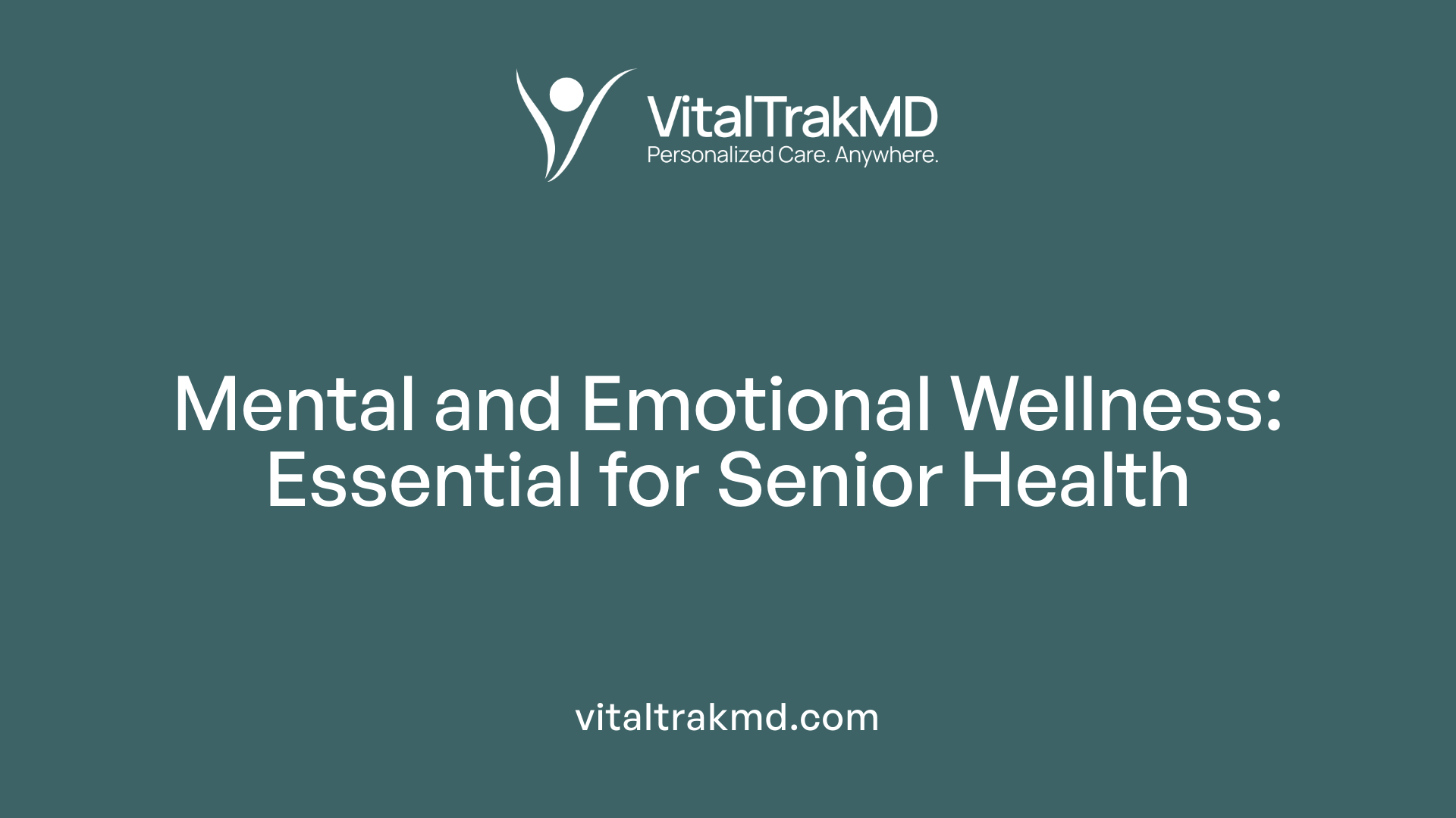 Mental and Emotional Wellness: Essential for Senior Health