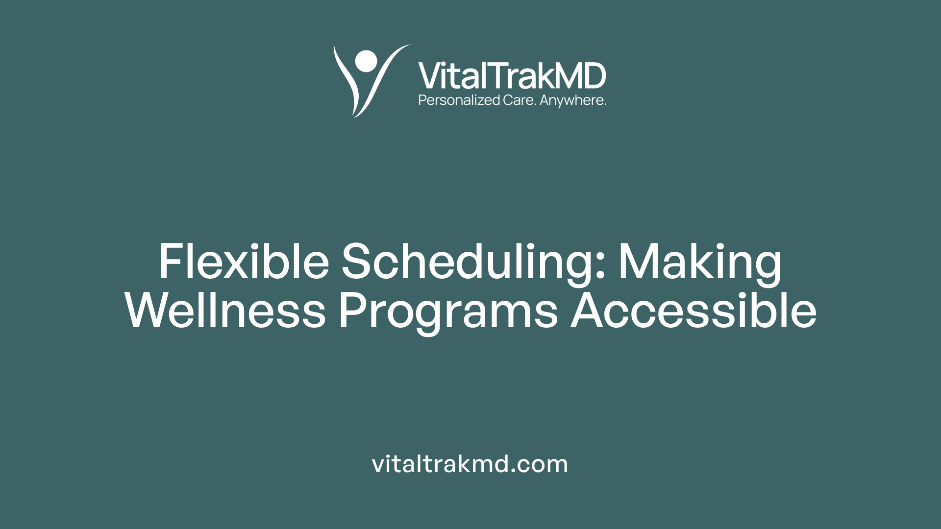 Flexible Scheduling: Making Wellness Programs Accessible