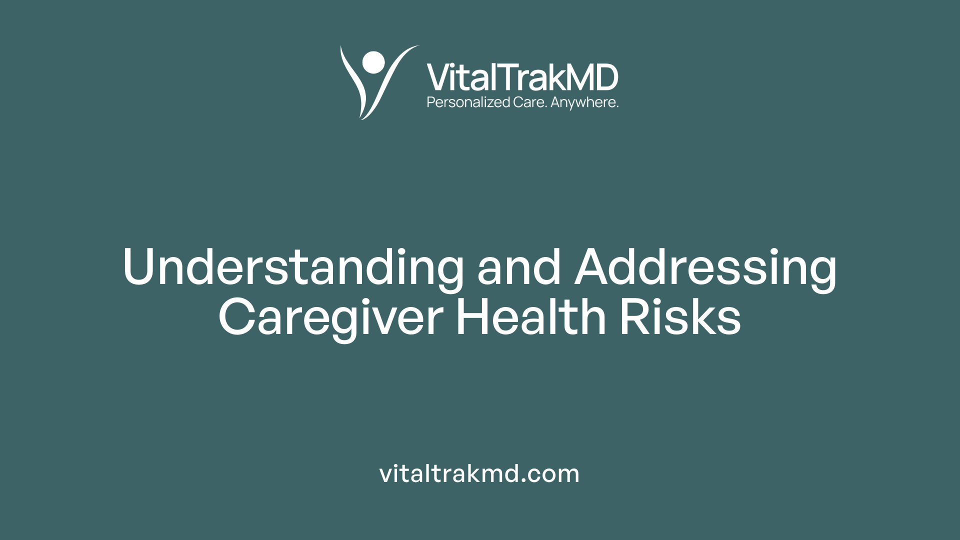 Understanding and Addressing Caregiver Health Risks