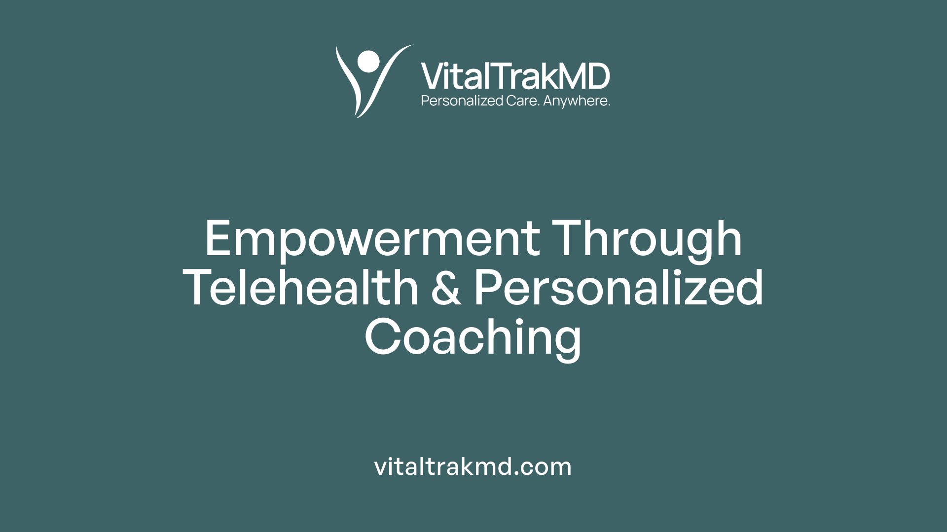 Empowerment Through Telehealth &amp; Personalized Coaching
