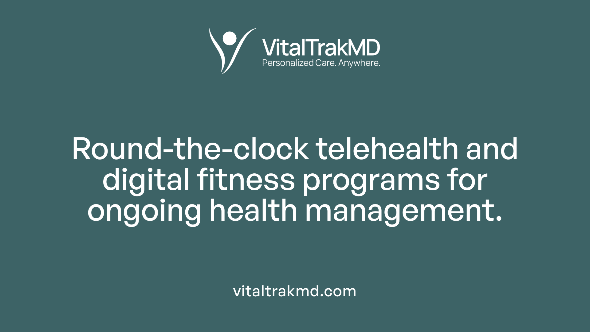 Round-the-clock telehealth and digital fitness programs for ongoing health management.