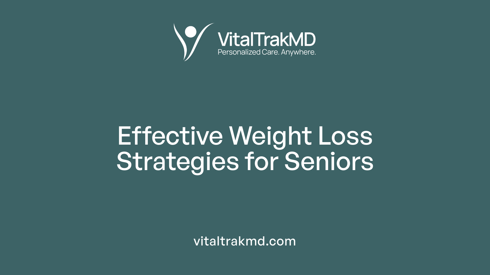 Effective Weight Loss Strategies for Seniors
