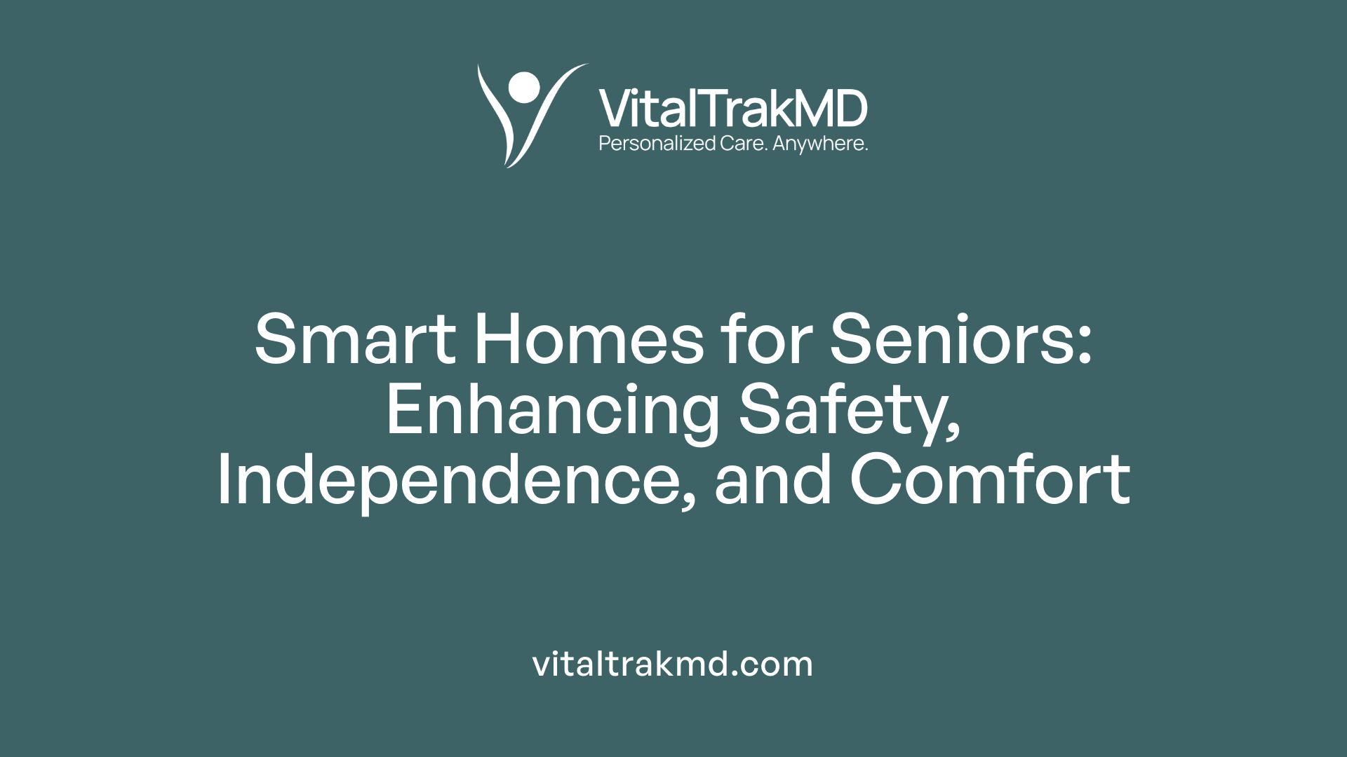 Smart Homes for Seniors: Enhancing Safety, Independence, and Comfort