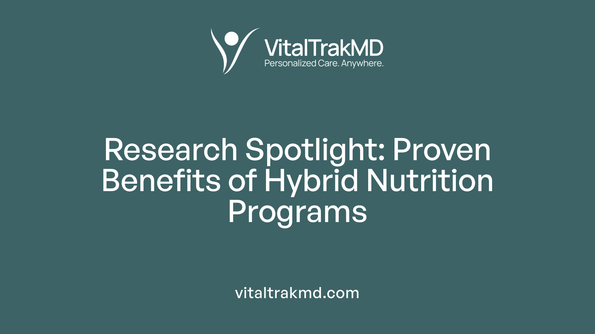 Research Spotlight: Proven Benefits of Hybrid Nutrition Programs
