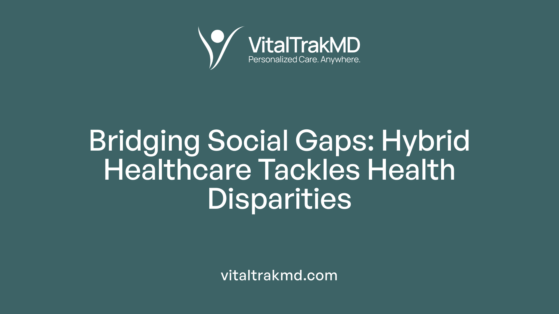 Bridging Social Gaps: Hybrid Healthcare Tackles Health Disparities