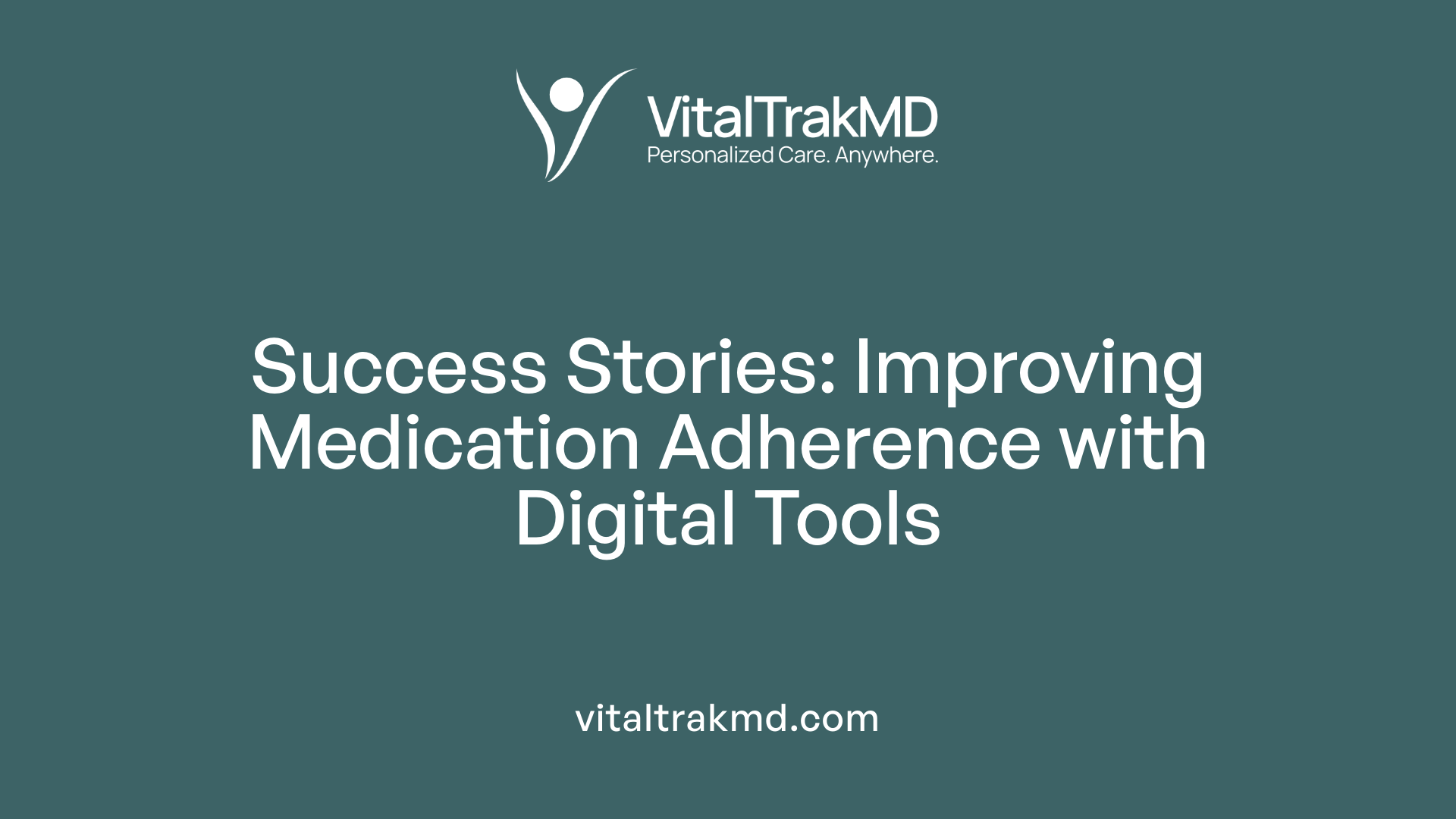 Success Stories: Improving Medication Adherence with Digital Tools