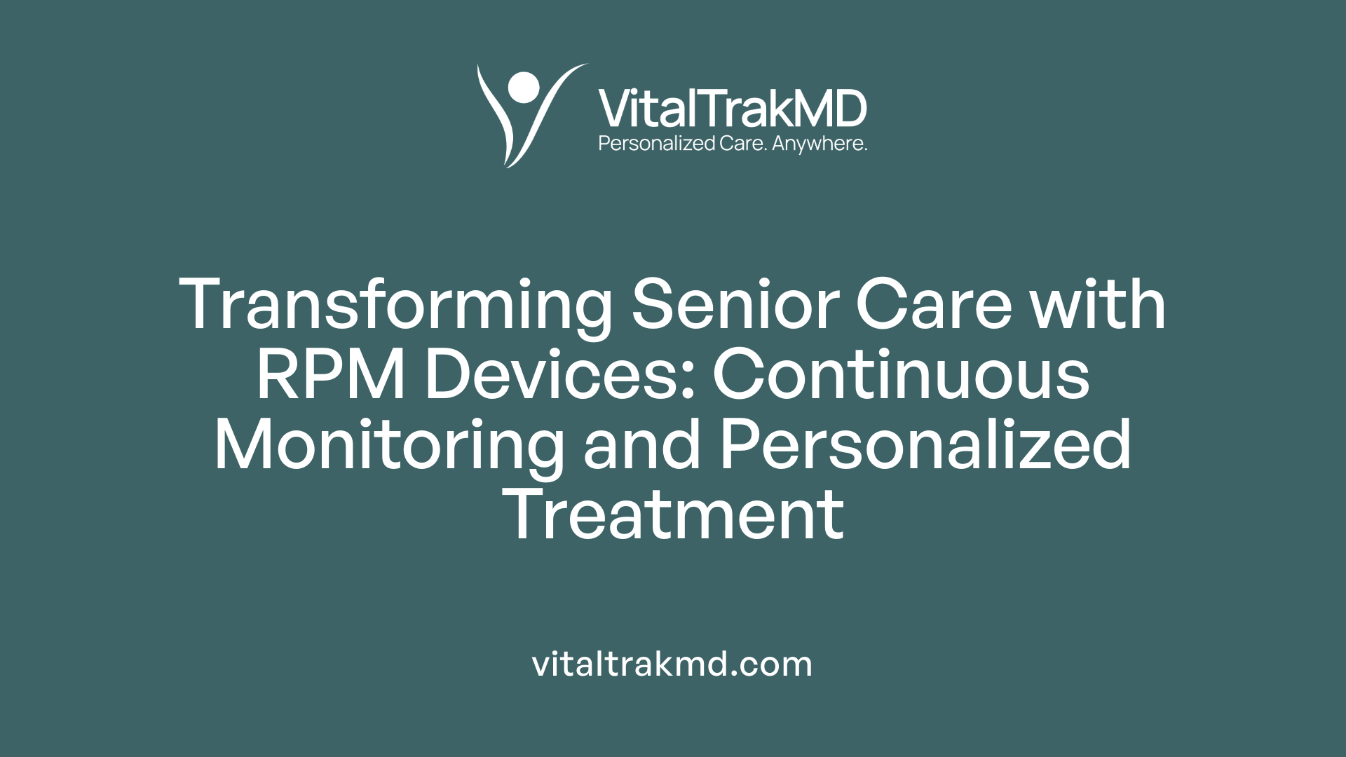 Transforming Senior Care with RPM Devices: Continuous Monitoring and Personalized Treatment