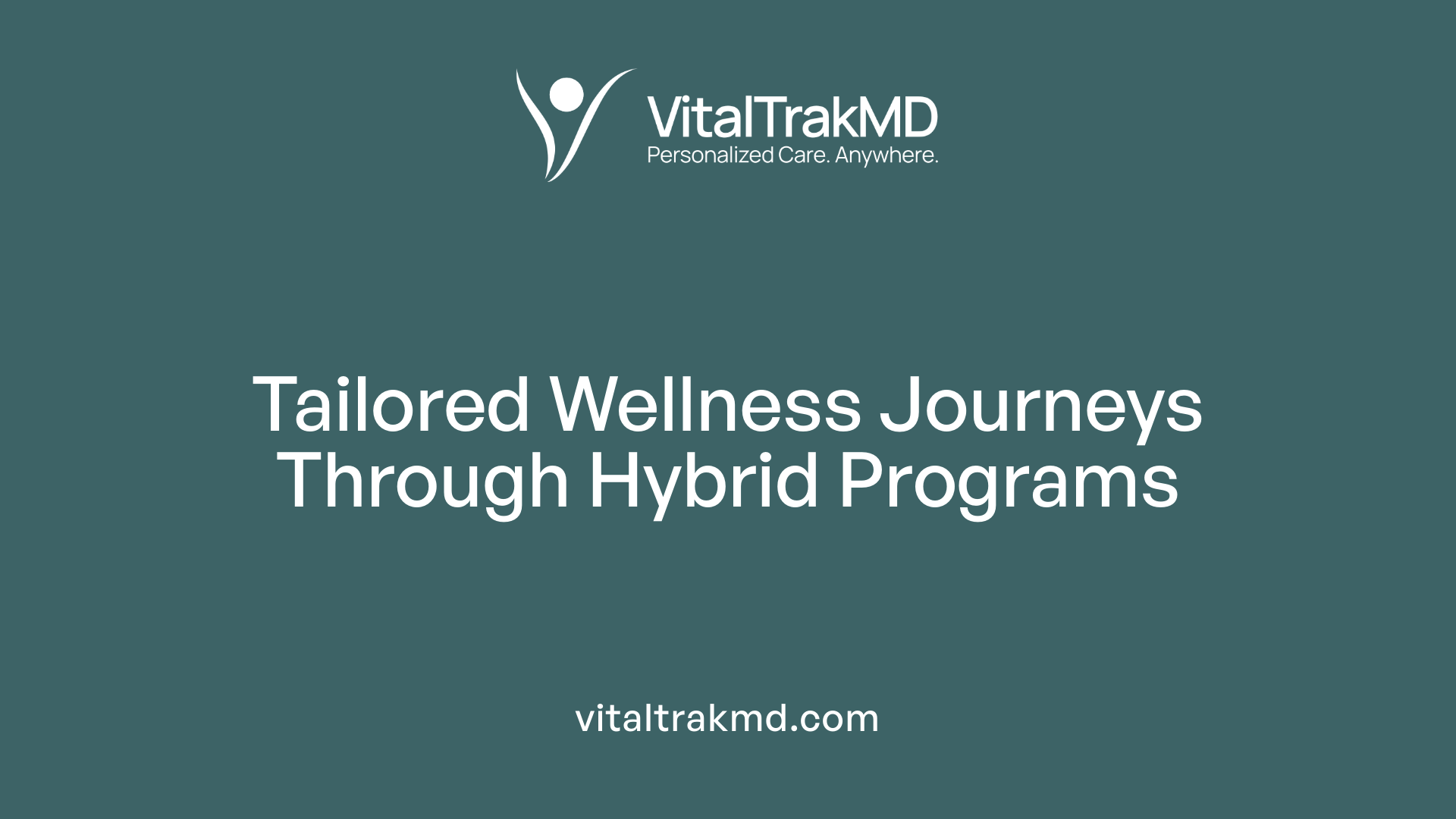 Tailored Wellness Journeys Through Hybrid Programs
