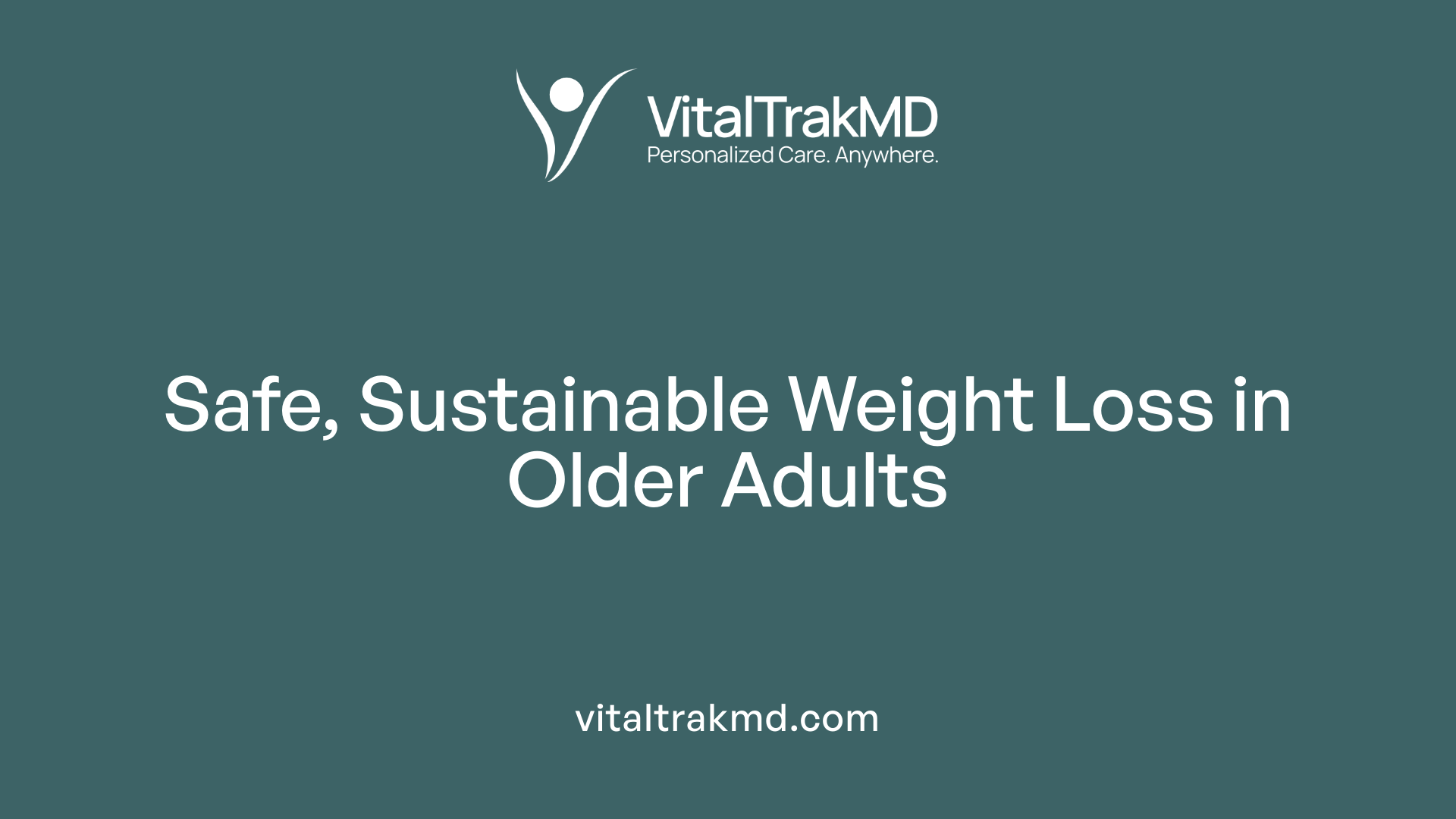 Safe, Sustainable Weight Loss in Older Adults