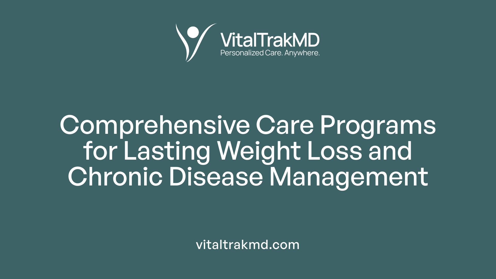 Comprehensive Care Programs for Lasting Weight Loss and Chronic Disease Management