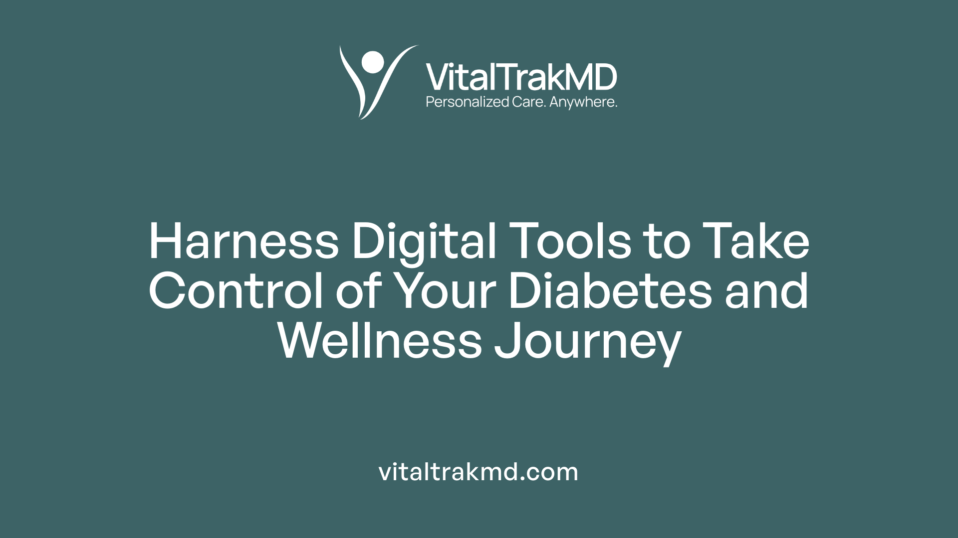 Harness Digital Tools to Take Control of Your Diabetes and Wellness Journey