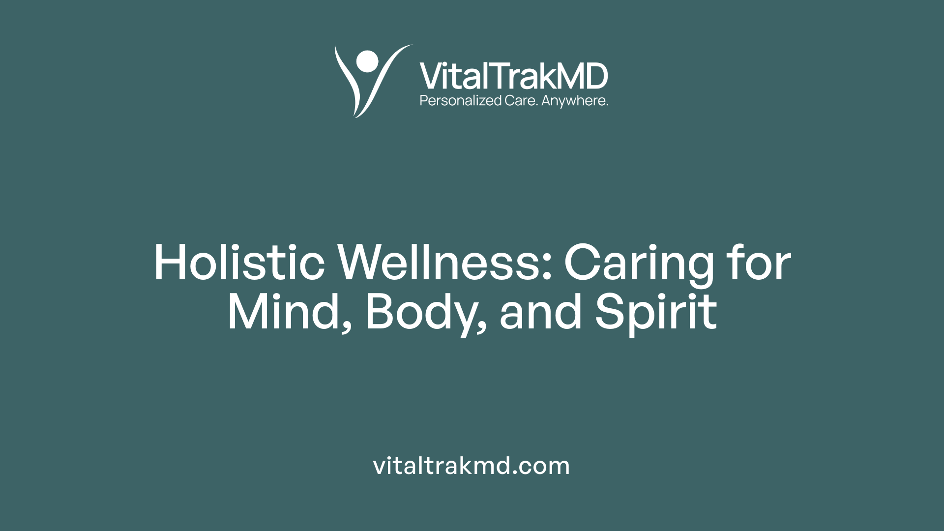 Holistic Wellness: Caring for Mind, Body, and Spirit