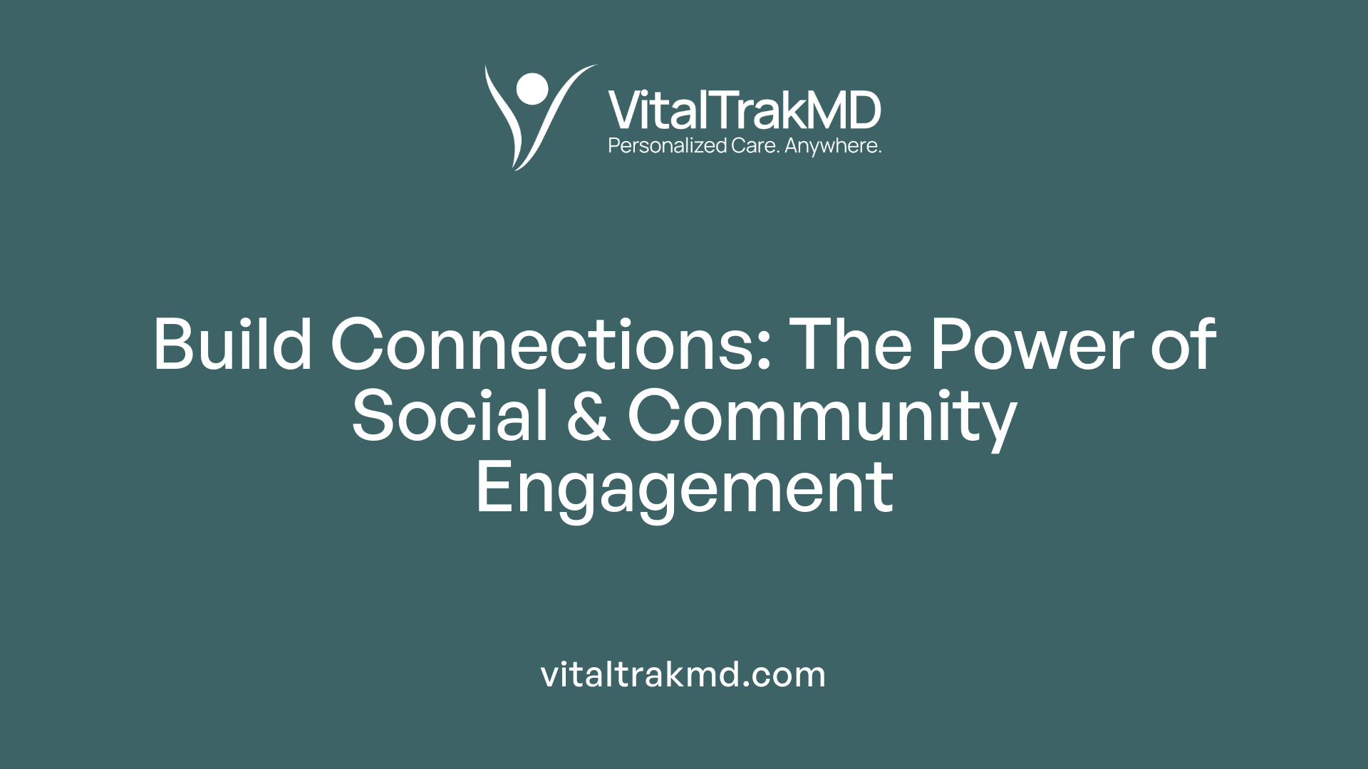 Build Connections: The Power of Social & Community Engagement
