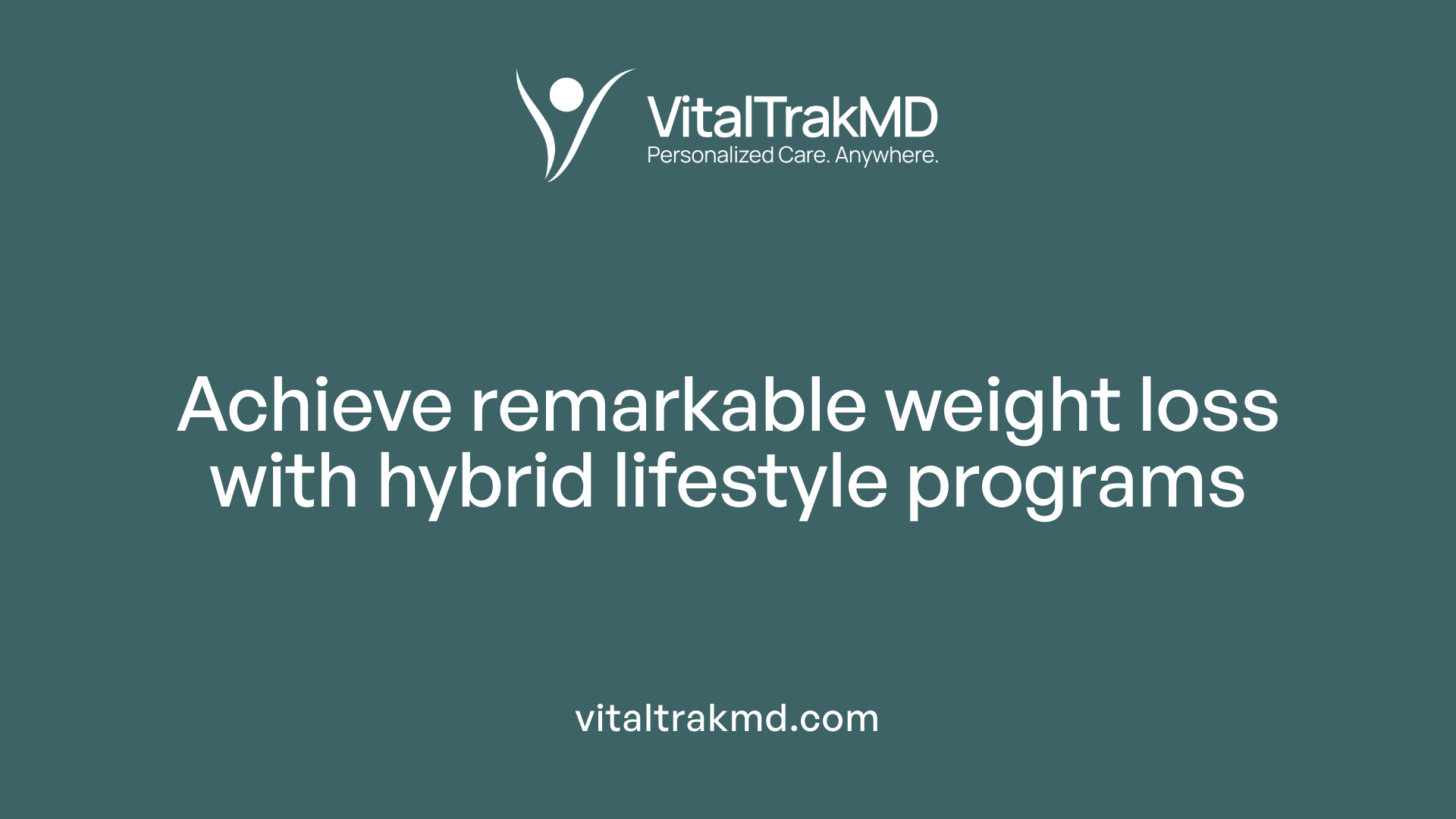Achieve remarkable weight loss with hybrid lifestyle programs