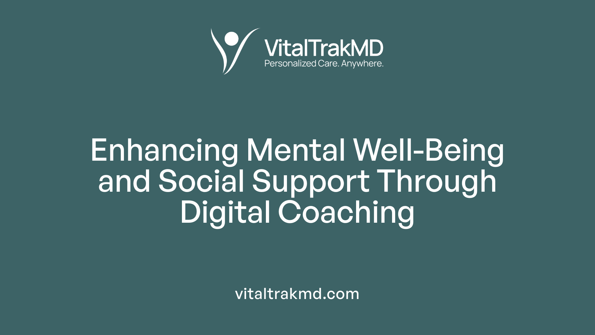 Enhancing Mental Well-Being and Social Support Through Digital Coaching