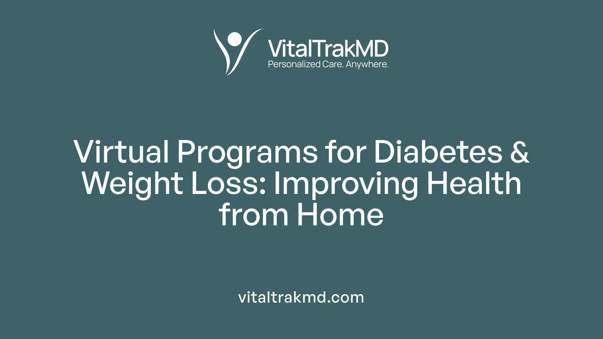 Virtual Programs for Diabetes & Weight Loss: Improving Health from Home