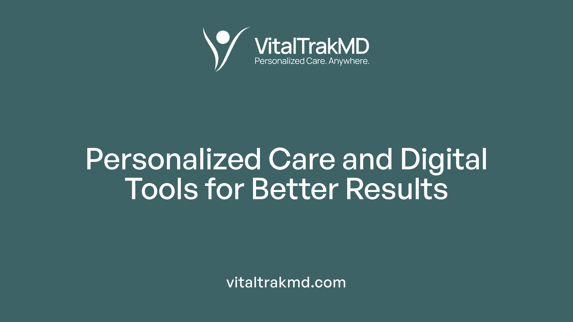 Personalized Care and Digital Tools for Better Results