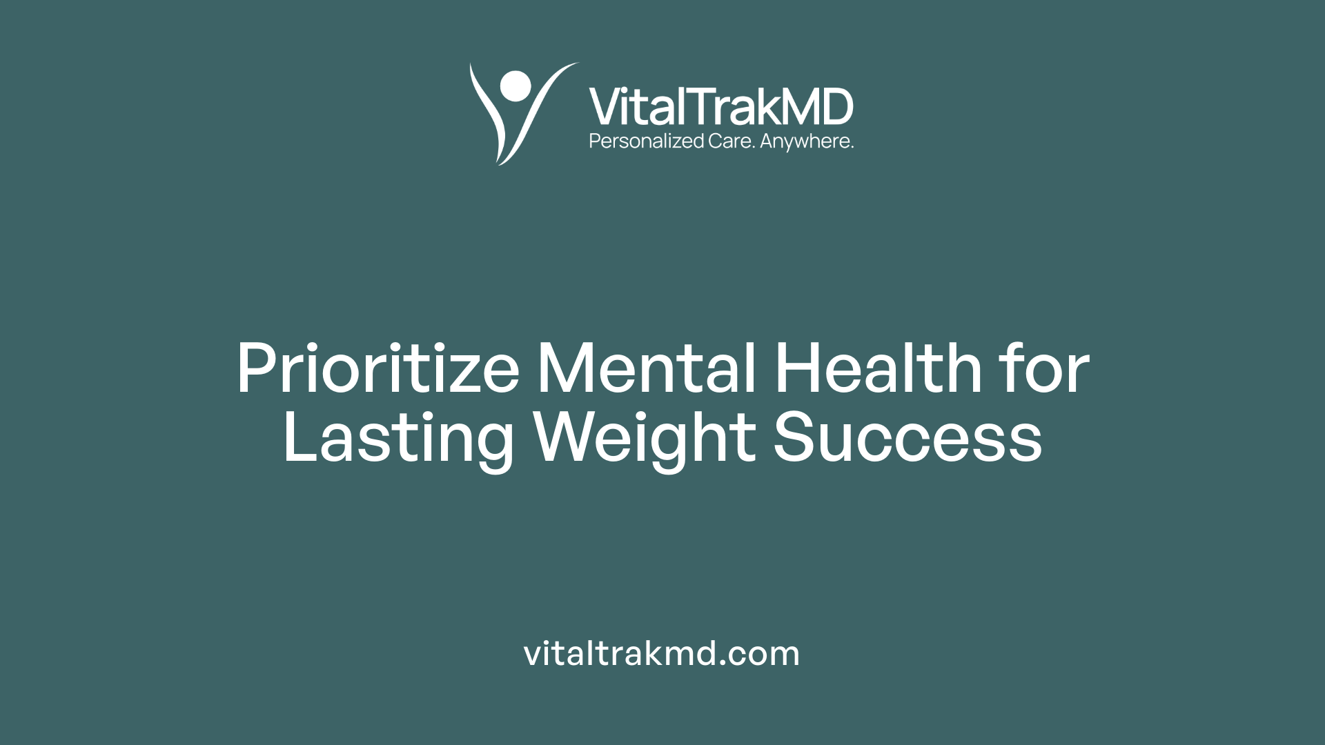Prioritize Mental Health for Lasting Weight Success