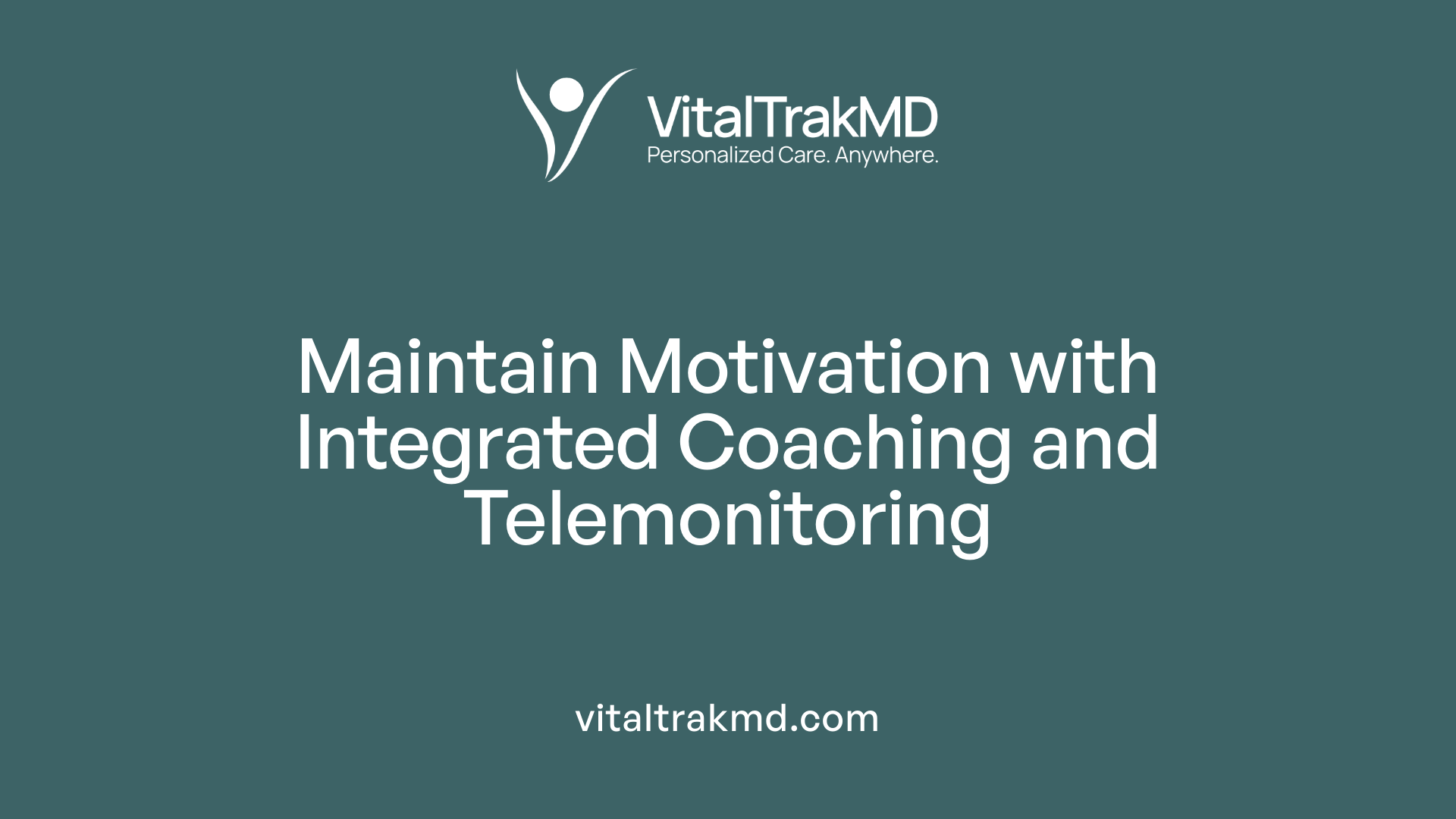 Maintain Motivation with Integrated Coaching and Telemonitoring
