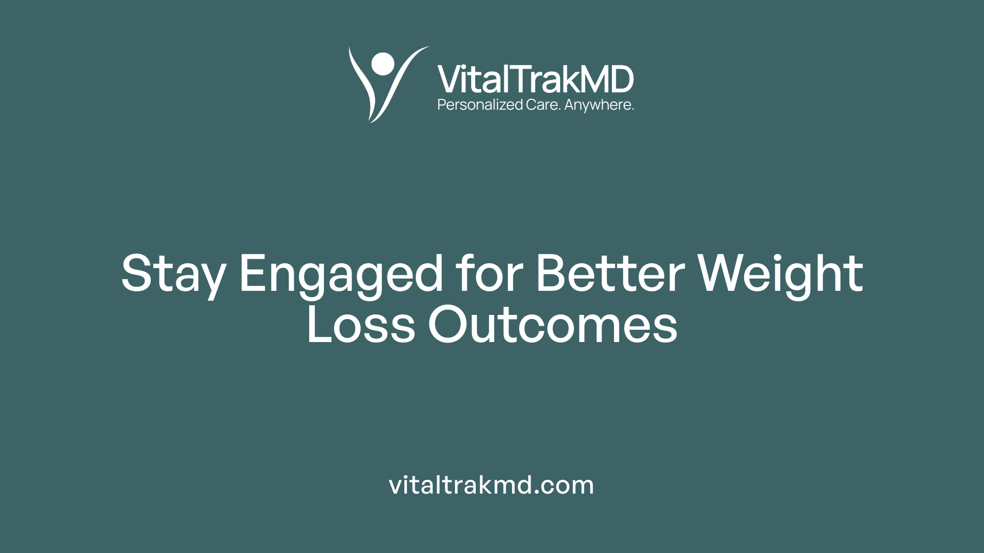 Stay Engaged for Better Weight Loss Outcomes