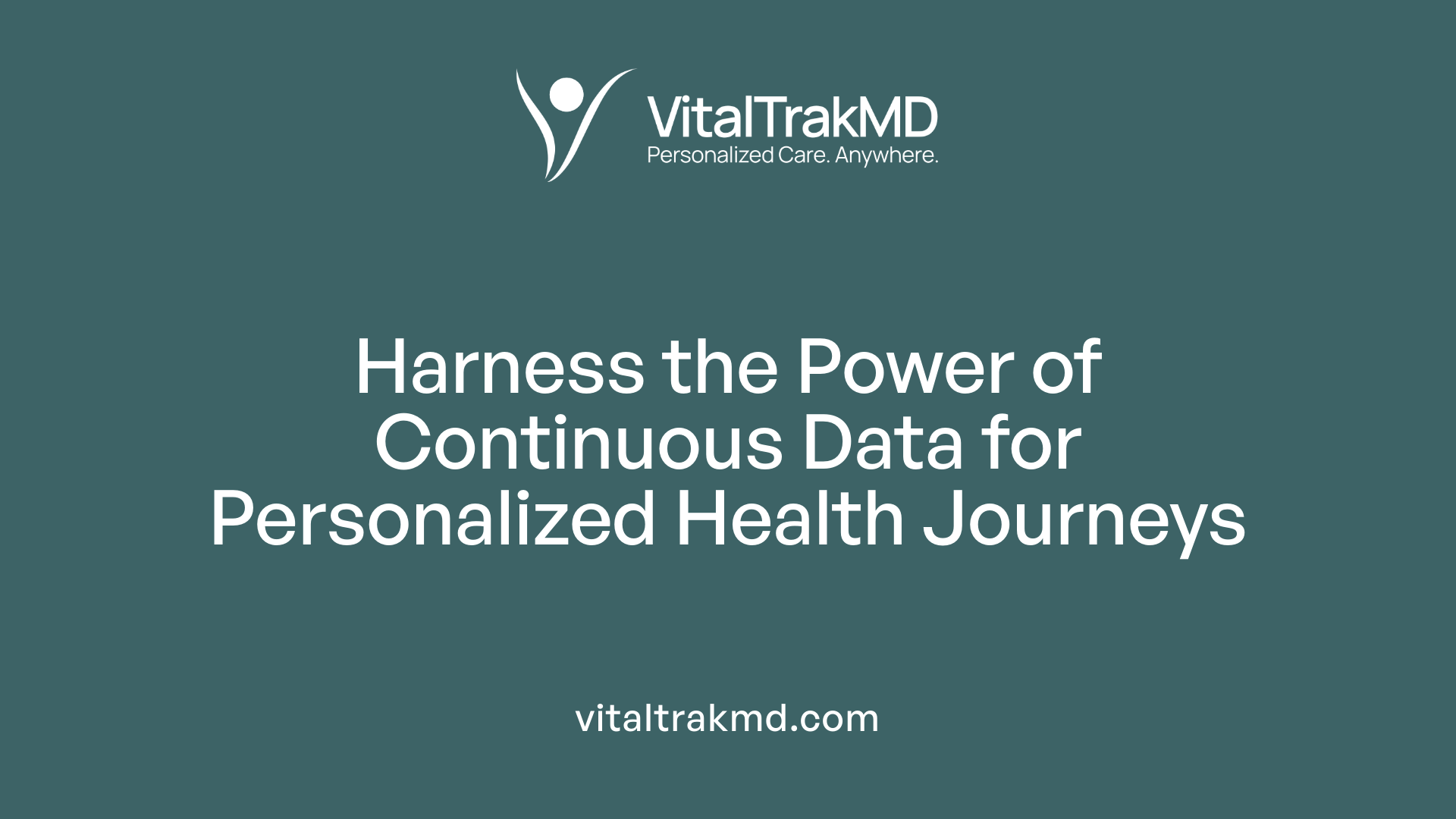 Harness the Power of Continuous Data for Personalized Health Journeys
