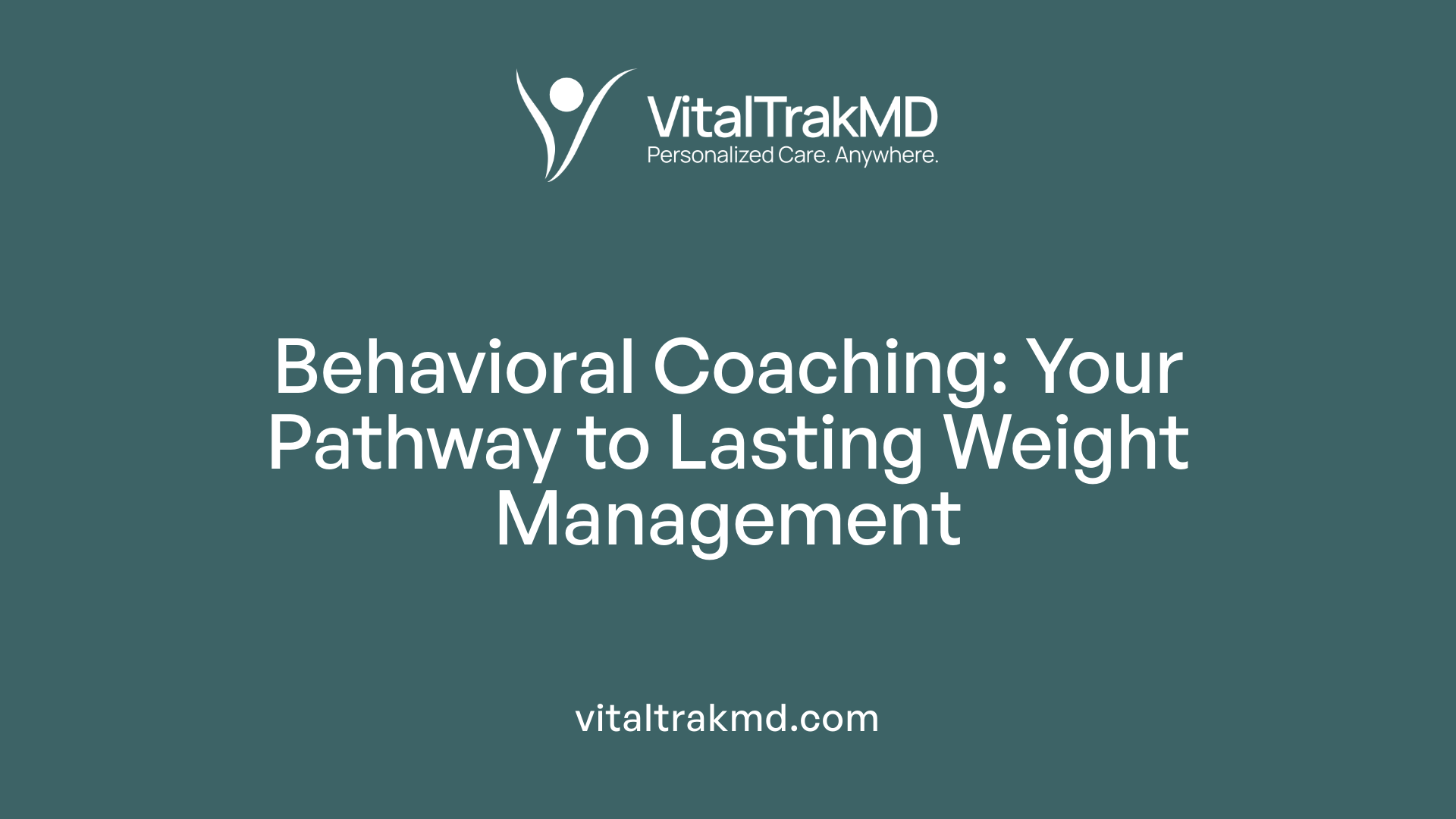 Behavioral Coaching: Your Pathway to Lasting Weight Management