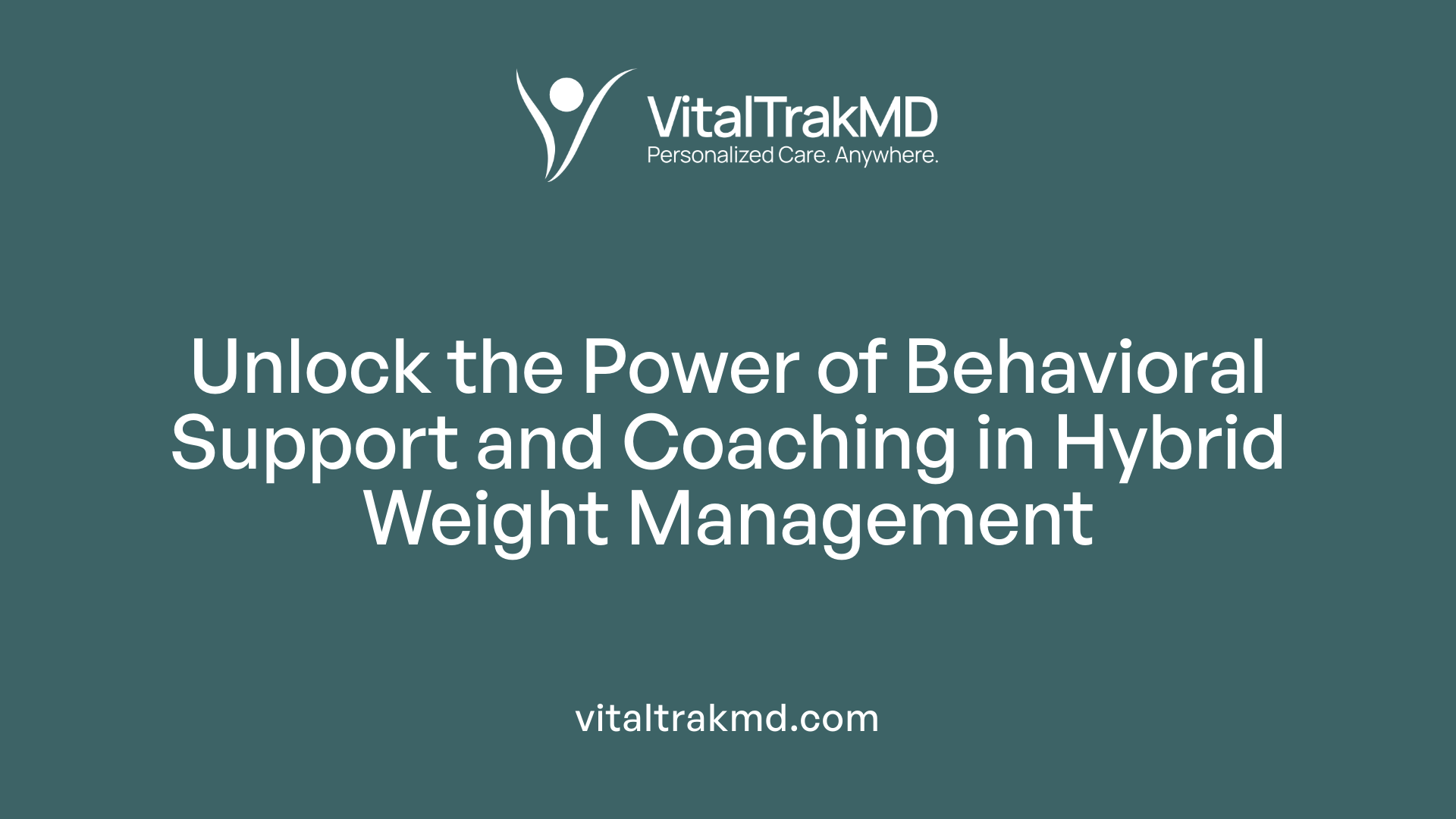 Unlock the Power of Behavioral Support and Coaching in Hybrid Weight Management