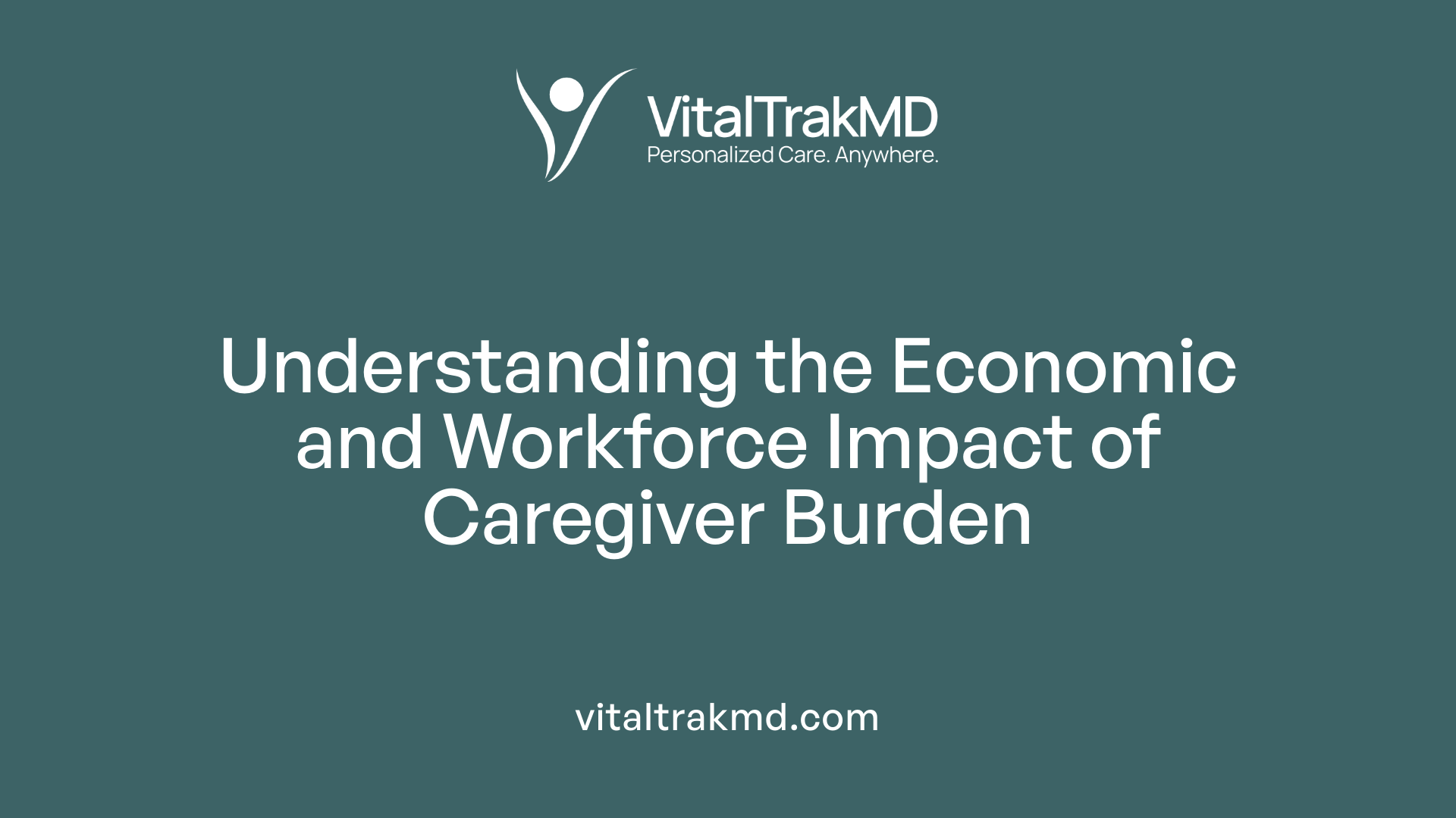 Understanding the Economic and Workforce Impact of Caregiver Burden