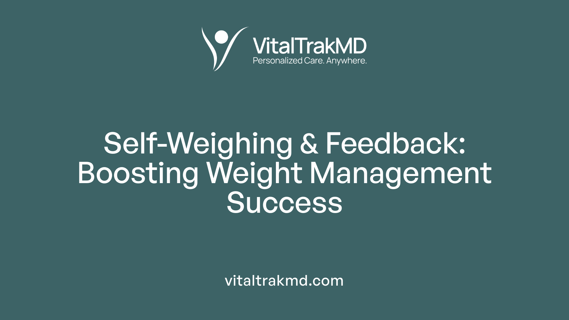Self-Weighing &amp; Feedback: Boosting Weight Management Success