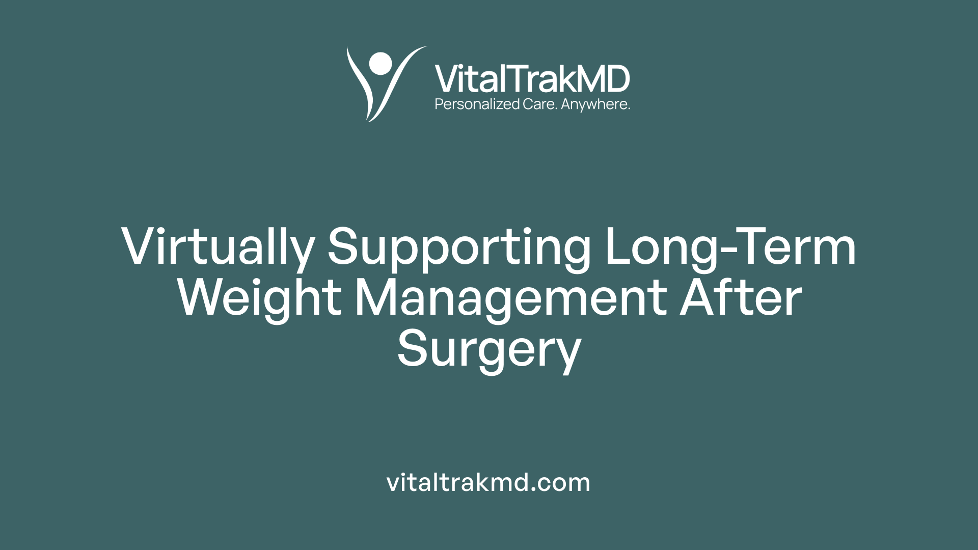 Virtually Supporting Long-Term Weight Management After Surgery