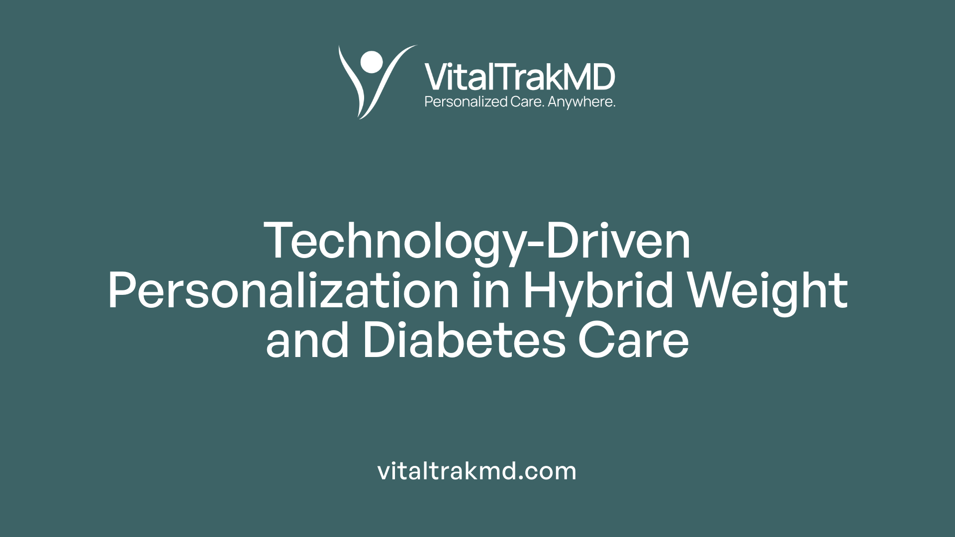 Technology-Driven Personalization in Hybrid Weight and Diabetes Care