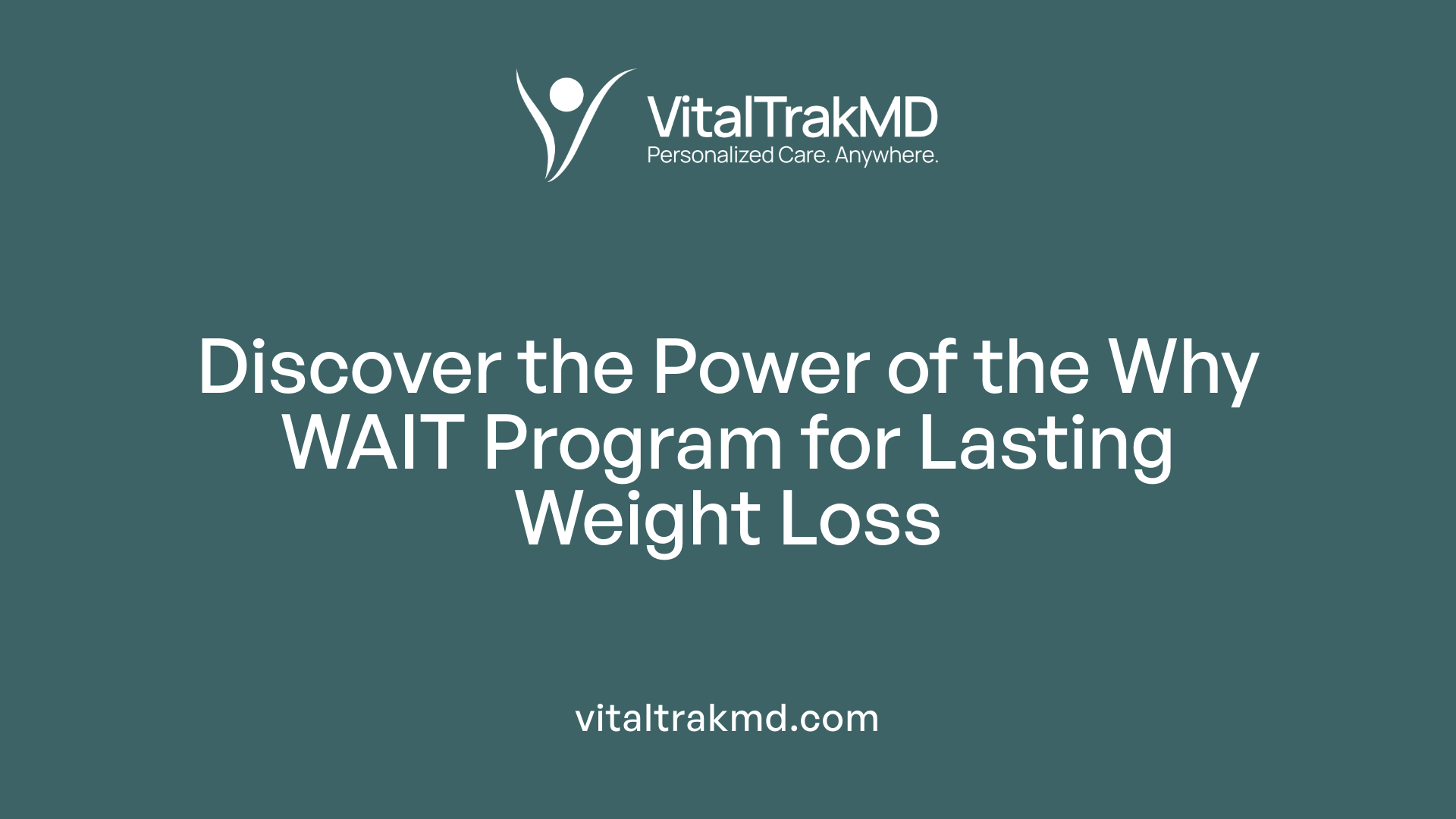 Discover the Power of the Why WAIT Program for Lasting Weight Loss