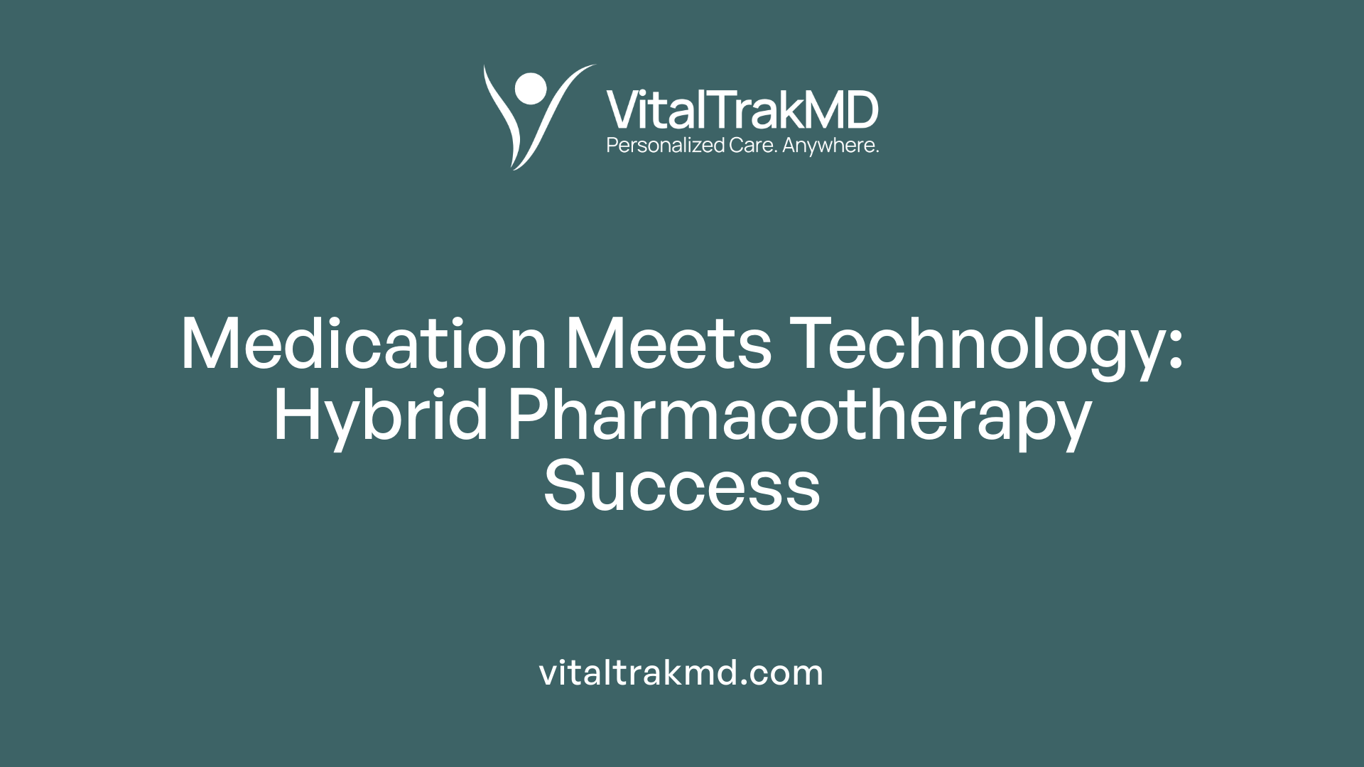 Medication Meets Technology: Hybrid Pharmacotherapy Success