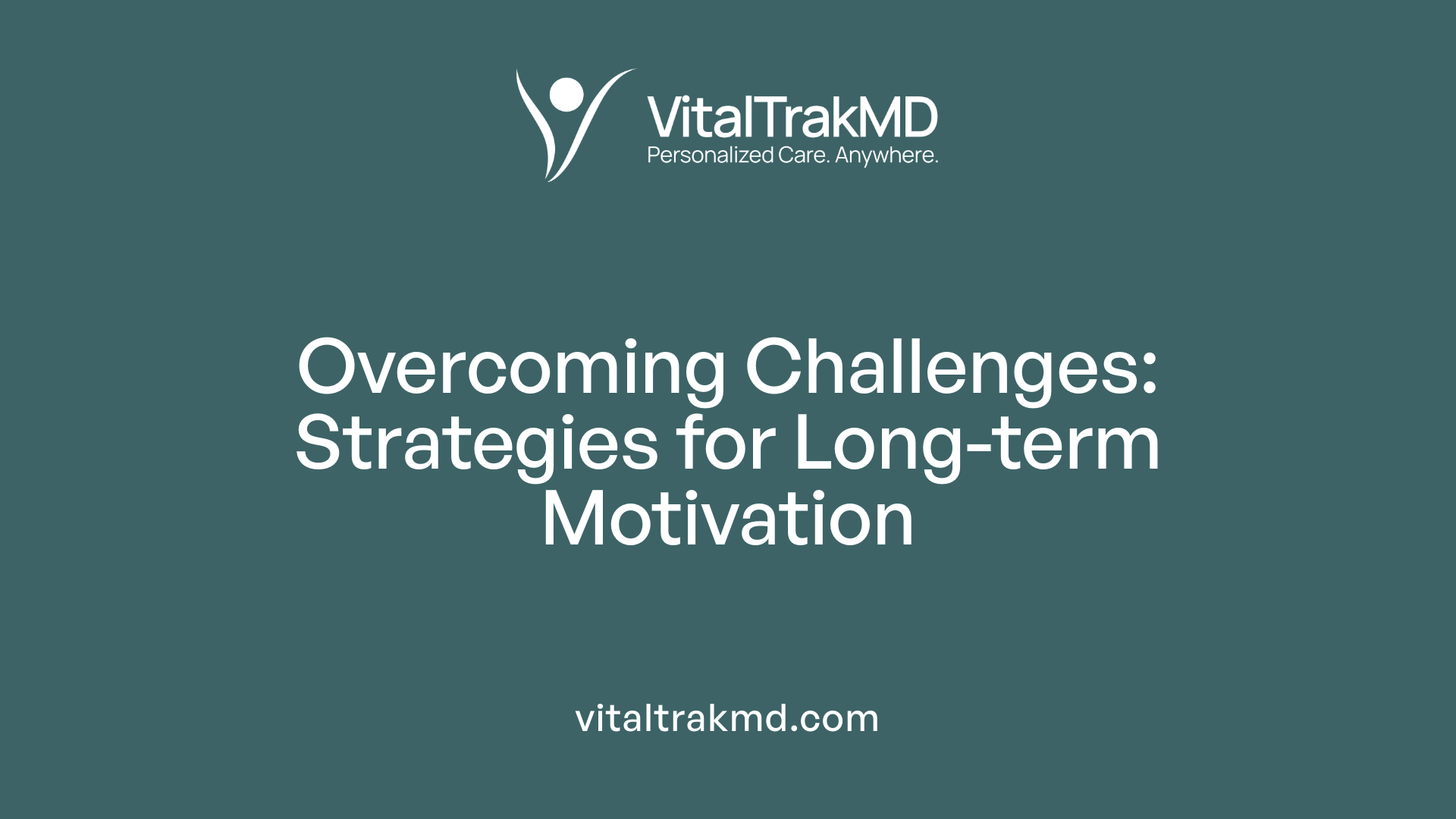Overcoming Challenges: Strategies for Long-term Motivation