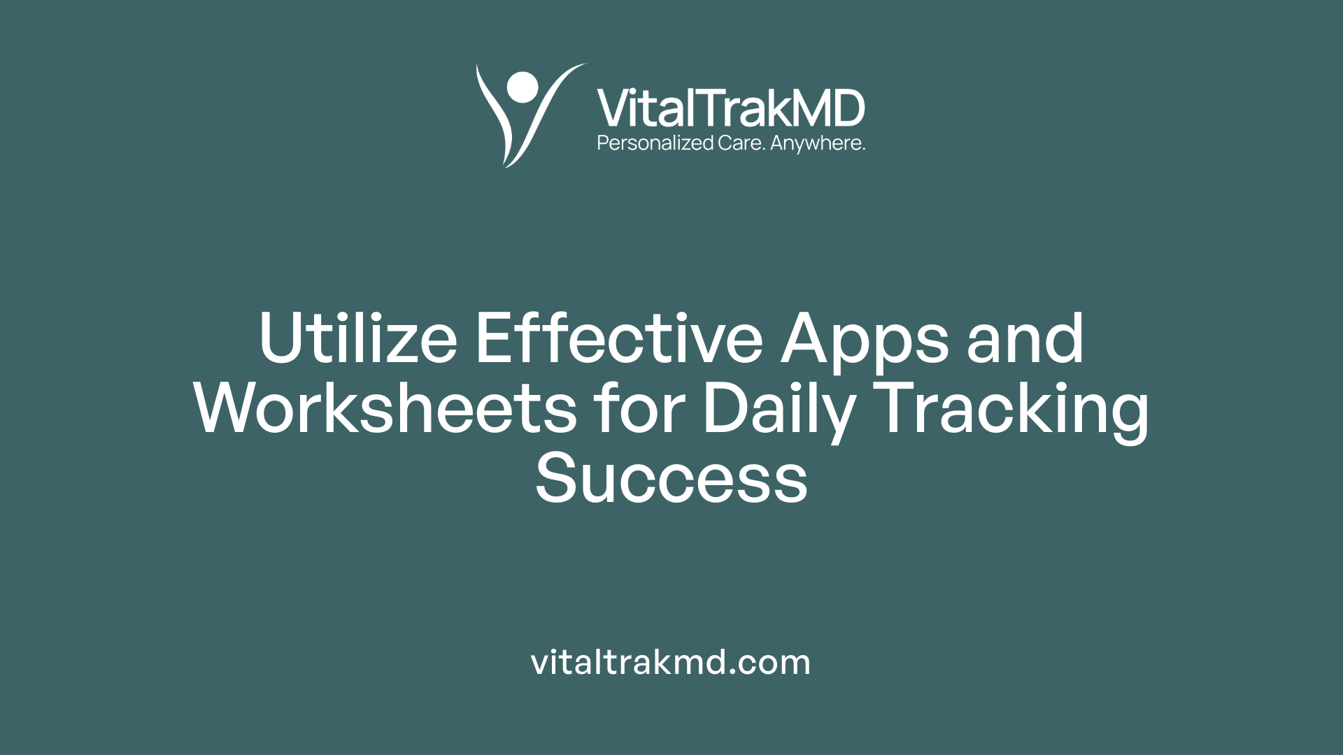 Utilize Effective Apps and Worksheets for Daily Tracking Success