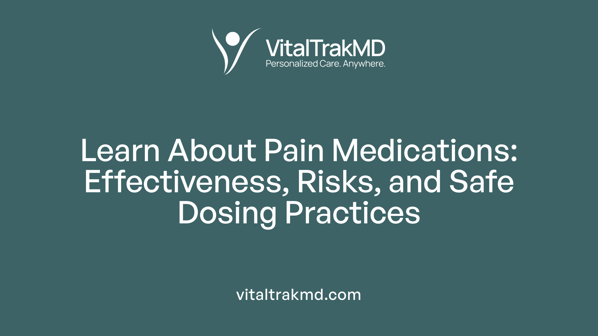 Learn About Pain Medications: Effectiveness, Risks, and Safe Dosing Practices