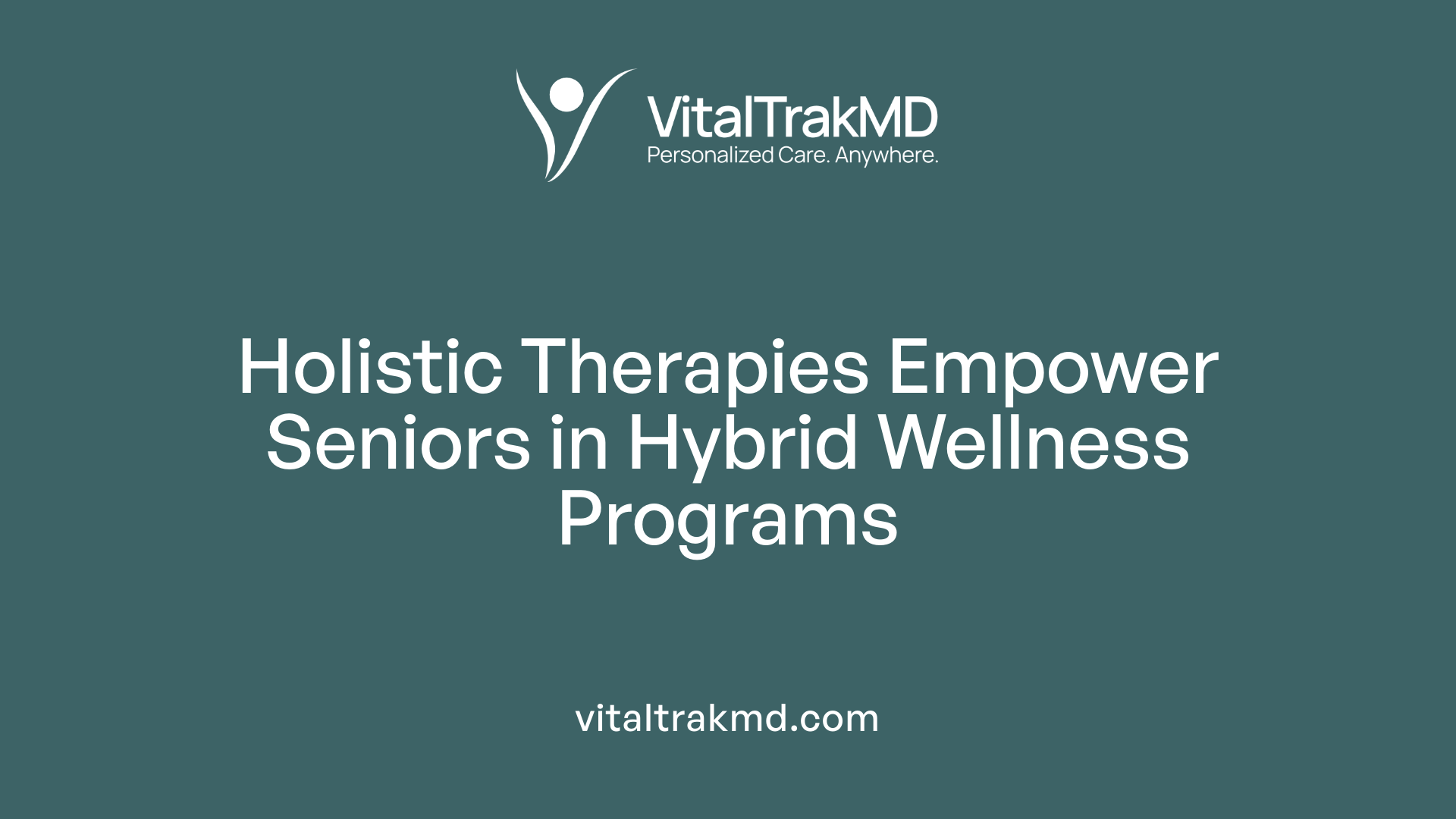 Holistic Therapies Empower Seniors in Hybrid Wellness Programs