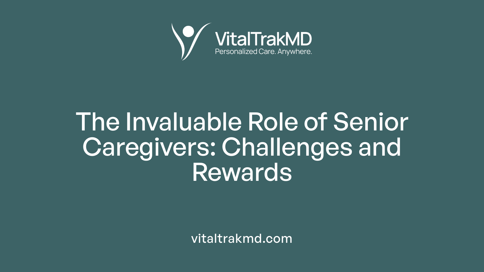 The Invaluable Role of Senior Caregivers: Challenges and Rewards