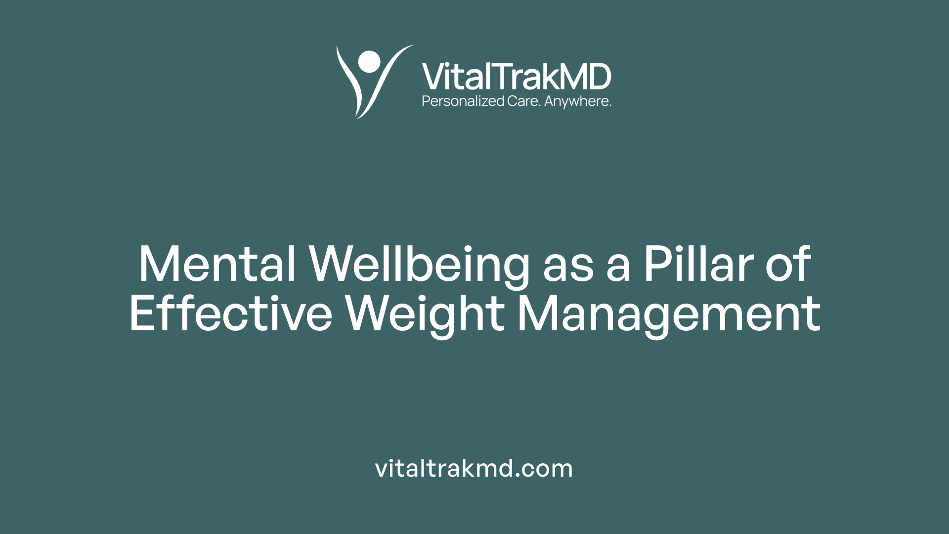 Mental Wellbeing as a Pillar of Effective Weight Management