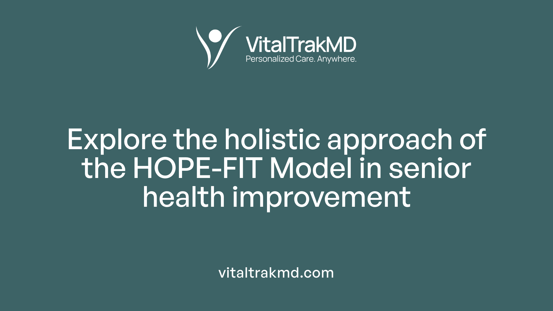 Explore the holistic approach of the HOPE-FIT Model in senior health improvement