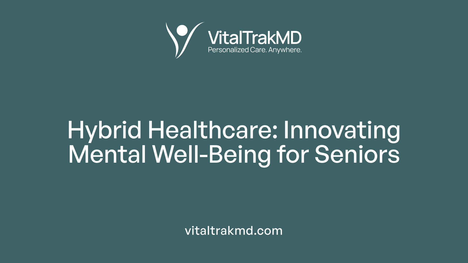Hybrid Healthcare: Innovating Mental Well-Being for Seniors