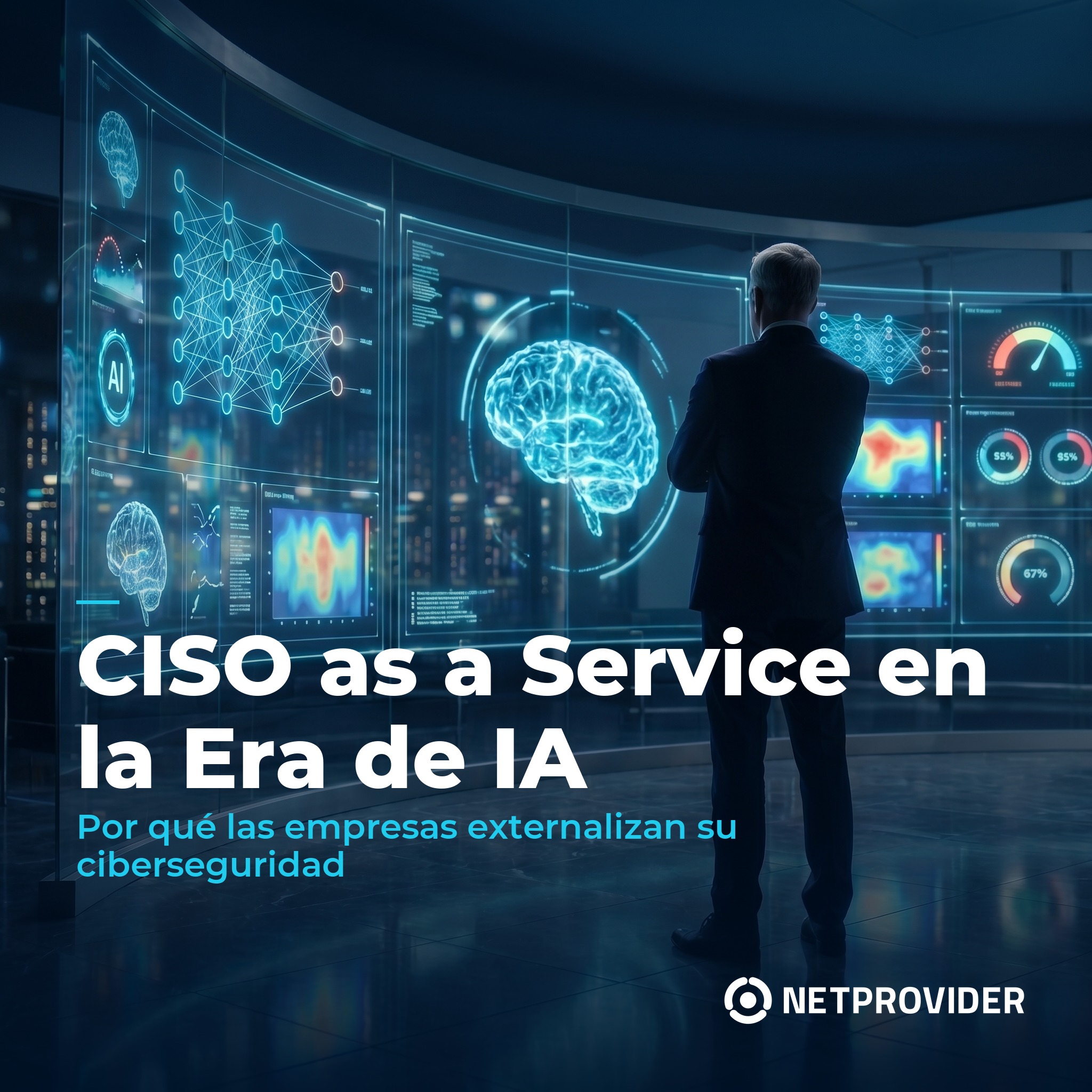 CISO as a Service en la era de IA - Externalizar la estrategia de ciberseguridad con Netprovider