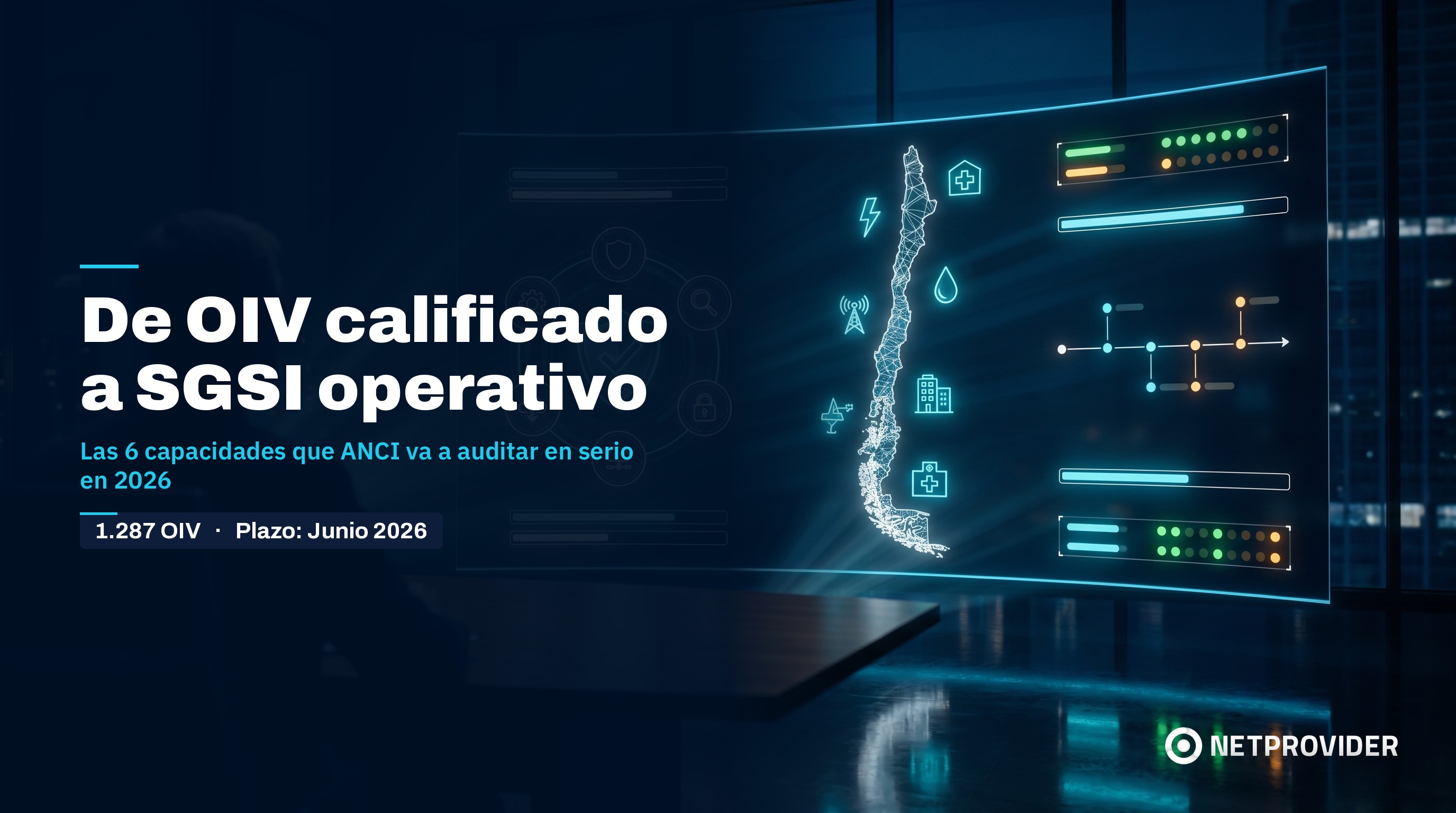 De OIV calificado a SGSI operativo: Las 6 capacidades técnicas en las que ANCI recomienda poner foco en 2026 - Netprovider