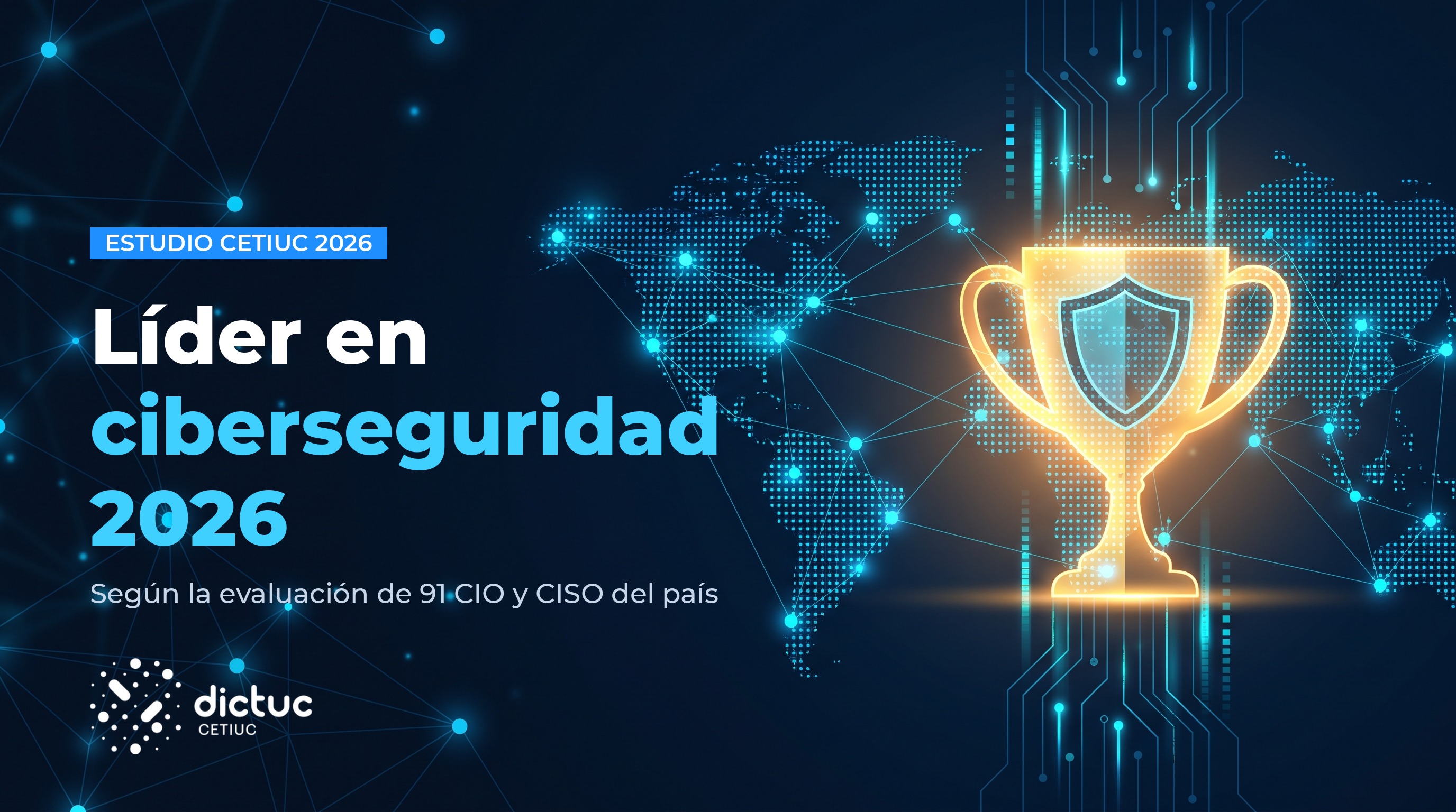 Netprovider líder en ciberseguridad 2026 según el estudio CETIUC: trofeo dorado con escudo digital sobre un mapa mundial de nodos, con el logo de Dictuc CETIUC