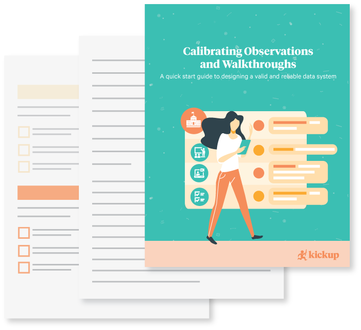Calibrating Walkthroughs and Observations