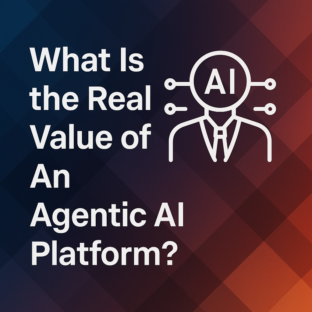 Building Unique Workflows With A Modern Agentic AI Platform