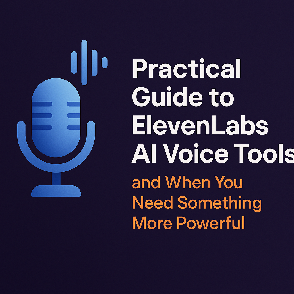 Practical guide to ElevenLabs AI voice tools and when you need something more powerful