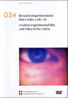 #03 Hrvatski eksperimentalni film i video 1980-ih