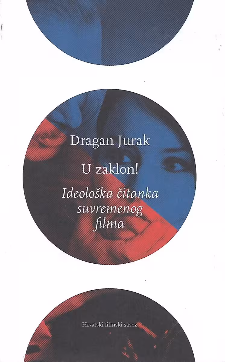 U ZAKLON! Ideološka čitanka suvremenog filma