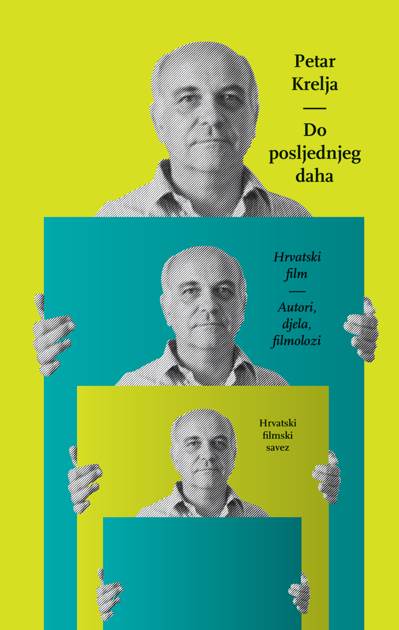 DO POSLJEDNJEG DAHA Hrvatski film: djela, autori, filmolozi